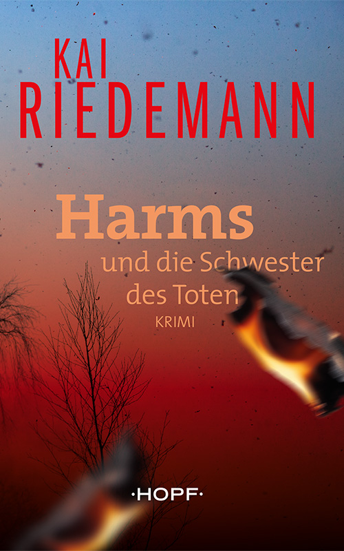 Harms und die Schwester des Toten