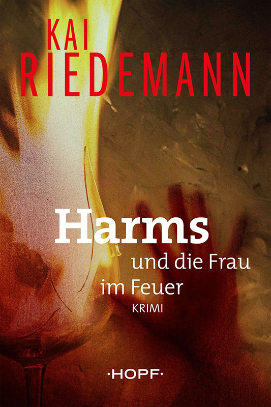 Harms und die Frau im Feuer